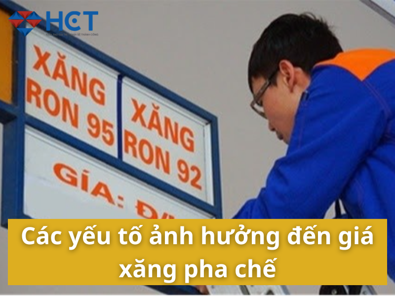 Các yếu tố ảnh hưởng đến giá xăng pha chế