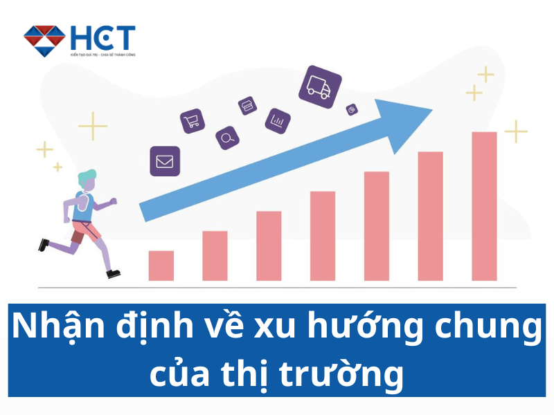 Nhận định về xu hướng chung của thị trường