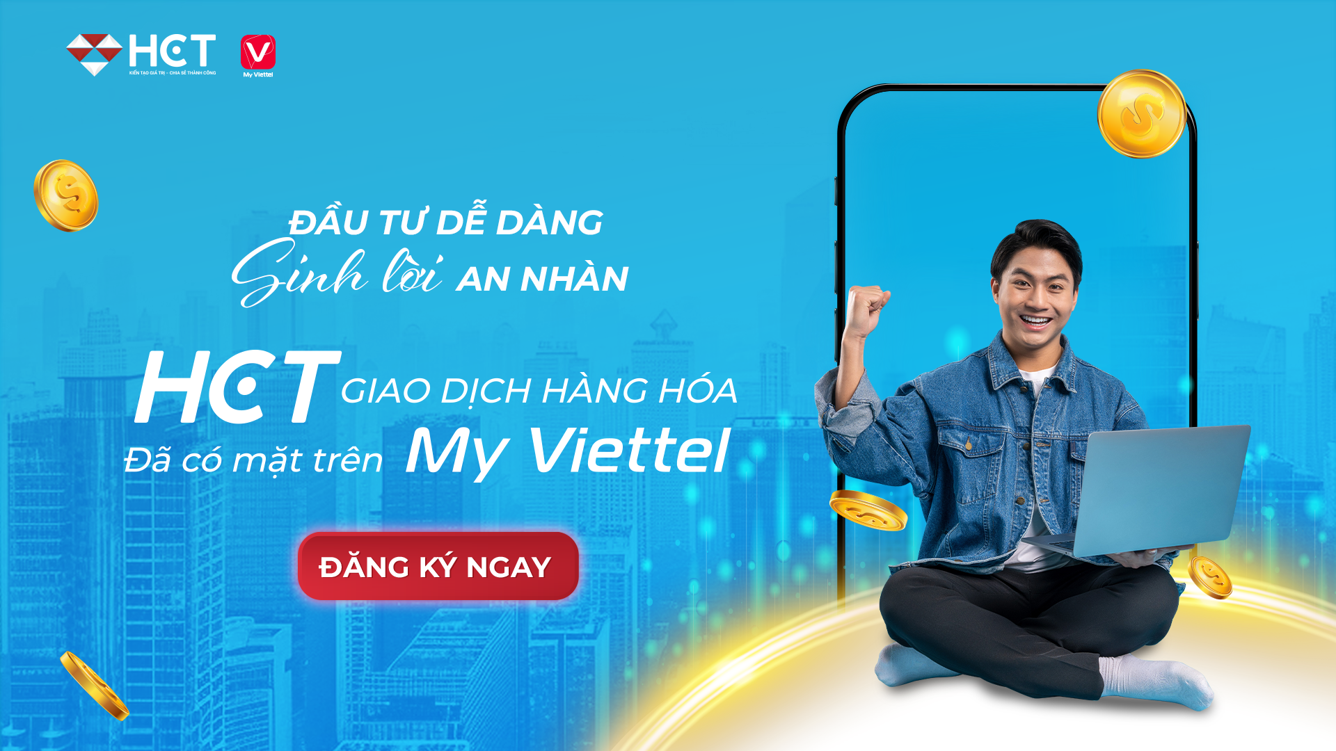 Thông báo HCT hợp tác cùng Tổng công ty Viễn thông Viettel Telecom dự án "đầu tư an nhàn - sinh lời dễ dàng" trên My Viettel