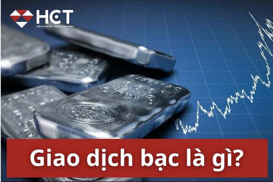 GIAO DỊCH BẠC HƯỚNG DẪN TOÀN DIỆN CHO NHÀ ĐẦU TƯ