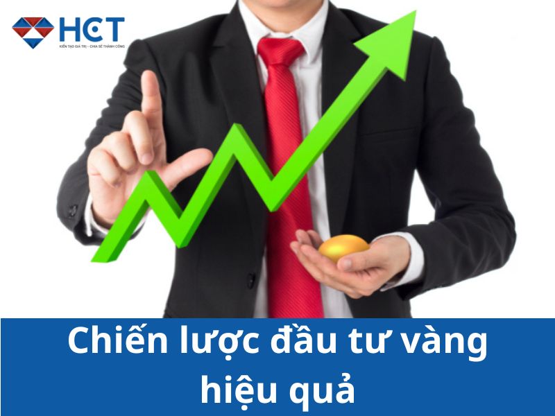 Chiến lược đầu tư vàng hiệu quả