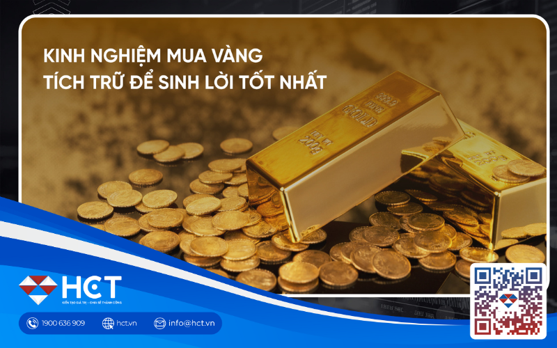 Kinh nghiệm mua vàng tích trữ sinh lời bền bỉ hàng tháng