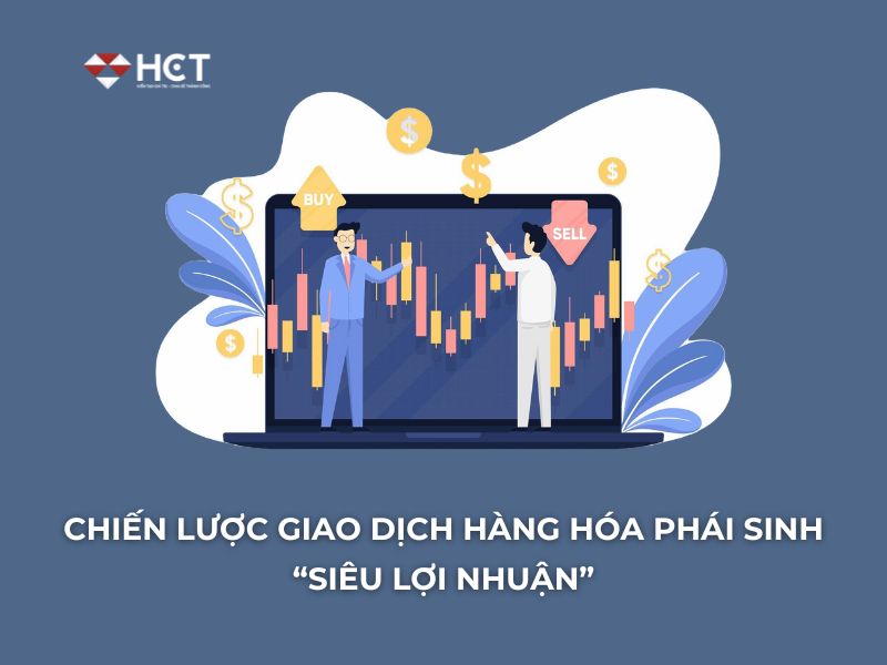 Chiến lược giao dịch hàng hóa siêu lợi nhuận 