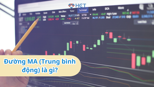 Đường MA (Trung bình động) là gì? Khám phá bí thuật “dò đường”cho nhà đầu tư