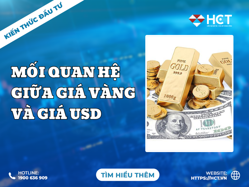 Mối quan hệ giữa giá vàng và giá USD: Hiểu rõ để đầu tư hiệu quả