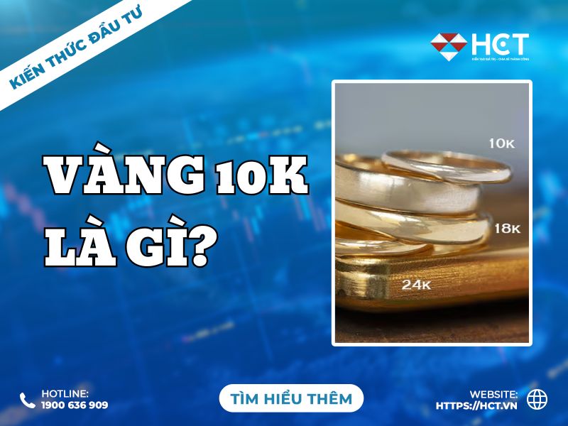 Vàng 10K là gì? Có nên mua vàng 10K không? Làm thế nào để bảo quản?