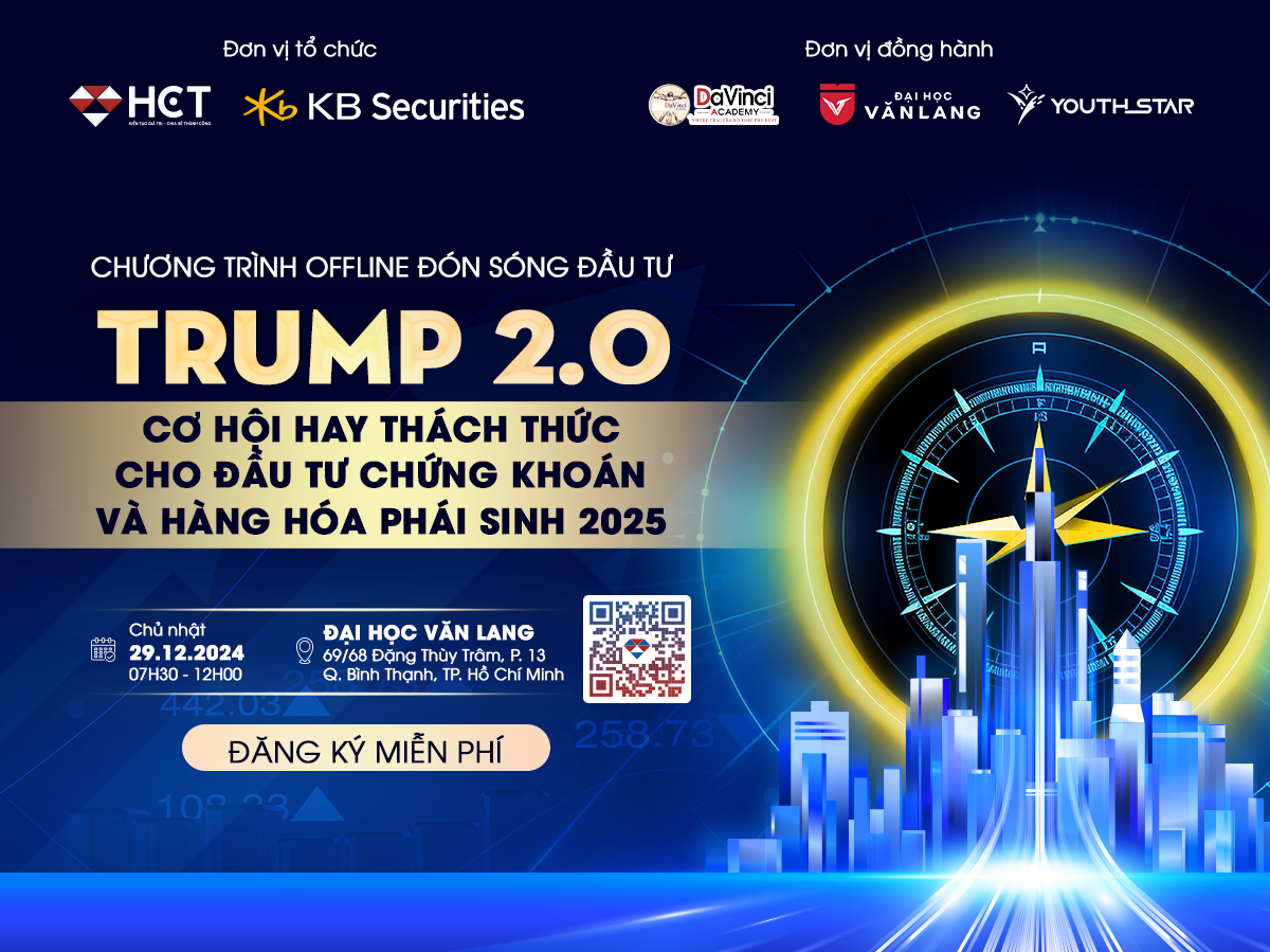 Xác nhận voucher tham gia offline đầu tư Trump 2.0 cơ hội hay thách thức cho đầu tư chứng khoán và hàng hóa phái sinh 2025