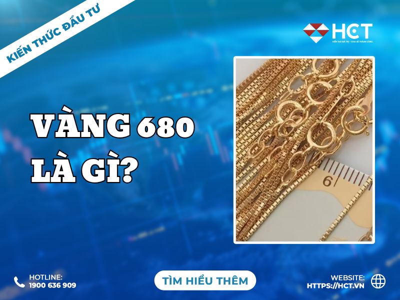 Vàng 680 là gì? Vàng 680 bao gồm các kim loại nào?