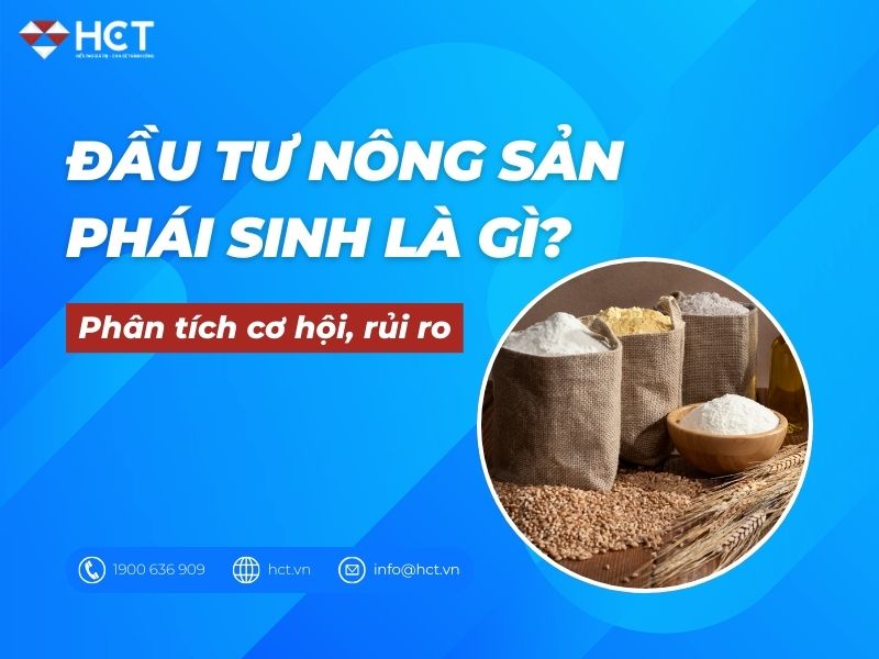 Đầu tư nông sản là gì? Đầu tư nông sản là gì?