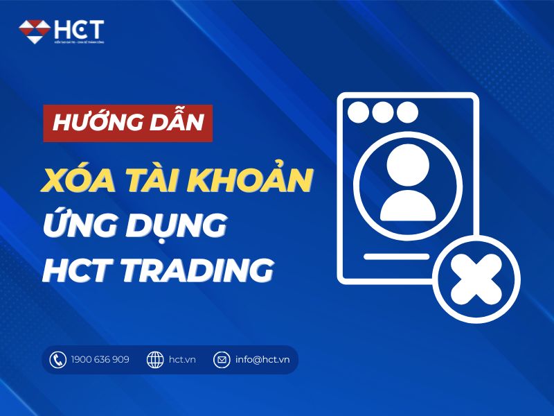 HƯỚNG DẪN XÓA TÀI KHOẢN ỨNG DỤNG HCT TRADING