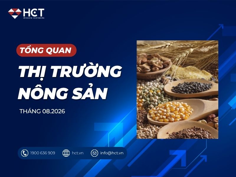 Tổng quan thị trường nông sản - Tháng 8/2026