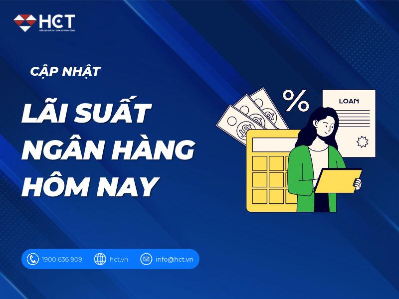 Lãi suất ngân hàng hôm nay bao nhiêu? Lãi suất gửi tiết kiệm ở đâu cao nhất?