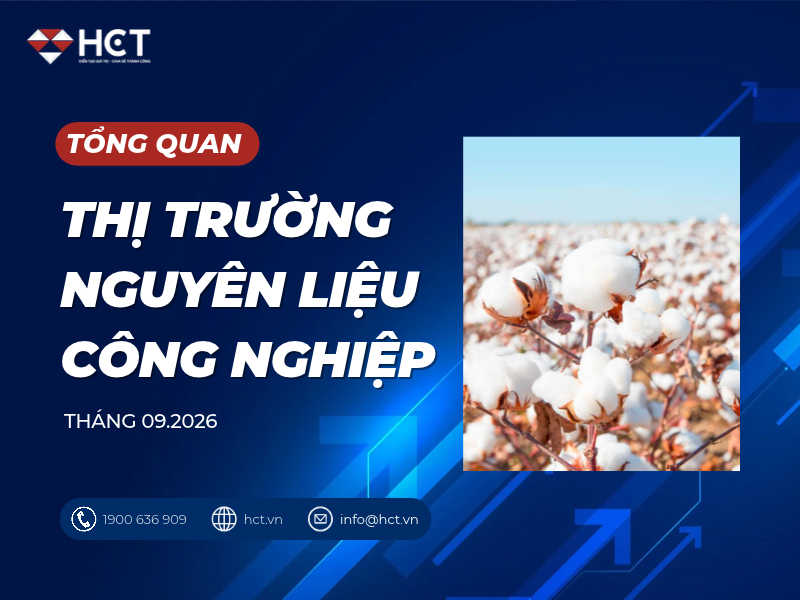 Tổng quan thị trường nguyên liệu công nghiệp - Tháng 9/2026
